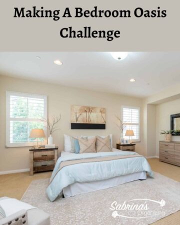 Making A Bedroom Oasis Challenge - featured image