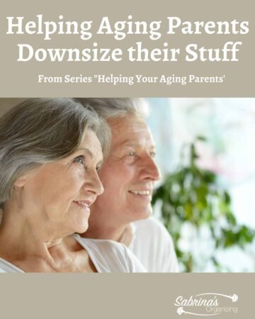 Helping Aging Parents Downsize Their Stuff - featured image