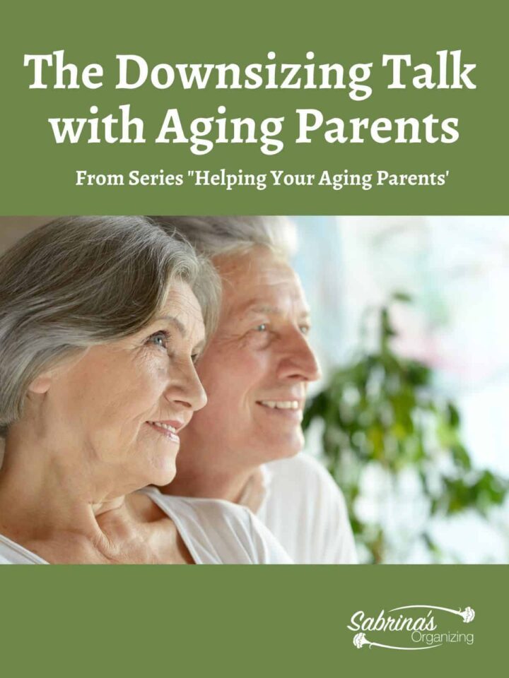 The Downsizing Talk with Aging Parents - featured image