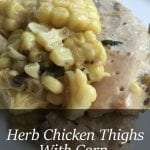 herb chicken thighs with corn recipe #freezermeal