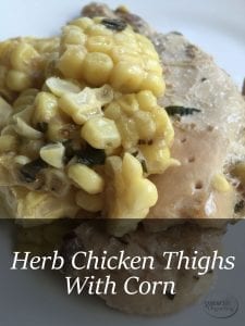 herb chicken thighs with corn recipe #freezermeal