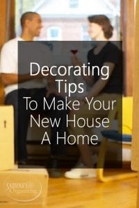 Decorating Tips To Make Your New House A Home