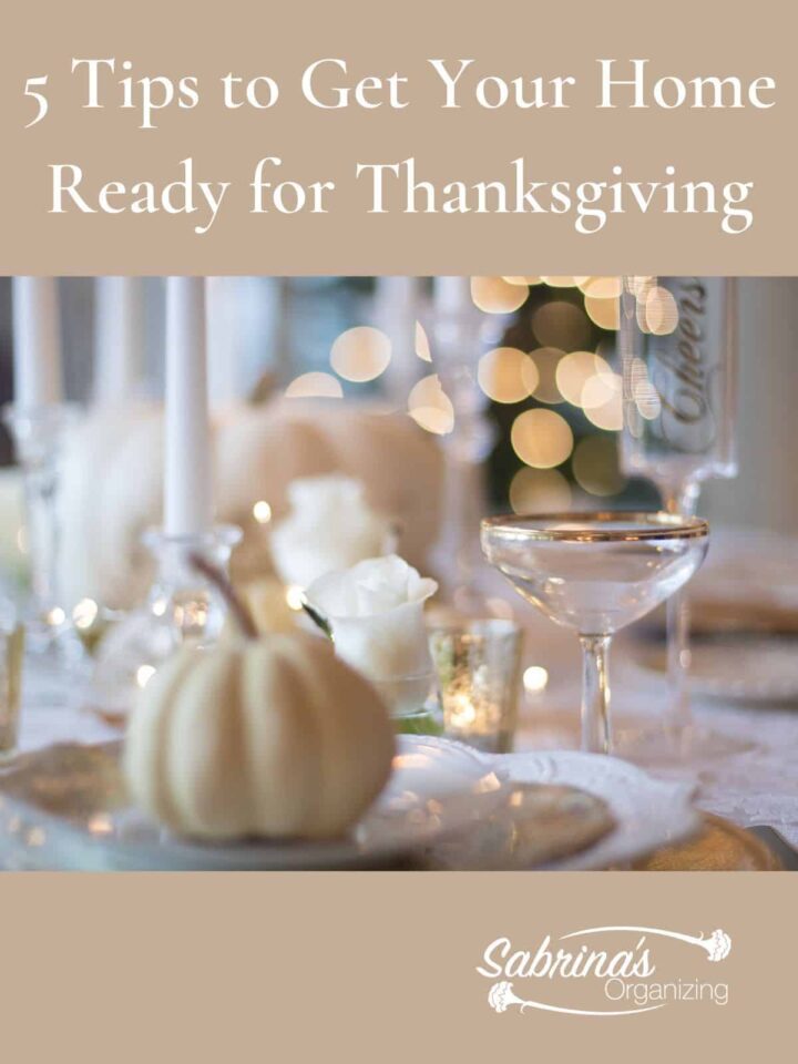 5 Tips to Get Your Home Ready for Thanksgiving - featured image