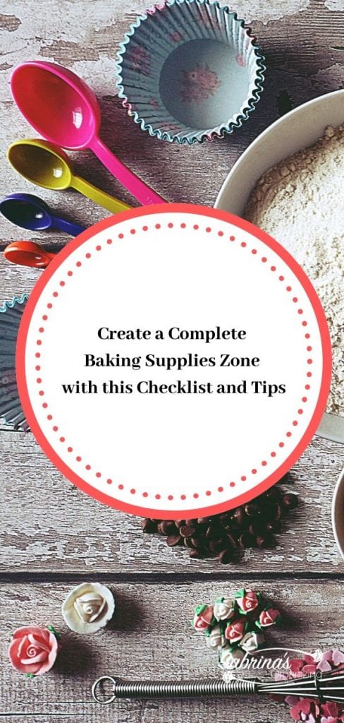 Create a Complete Baking Supplies Zone with this Checklist and Tips
