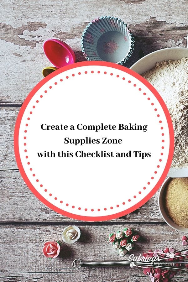 Create a Complete Baking Supplies Zone with this Checklist and Tips