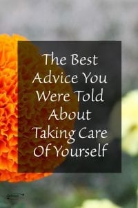 The Best Advice You Were Told About Taking Care Of Yourself