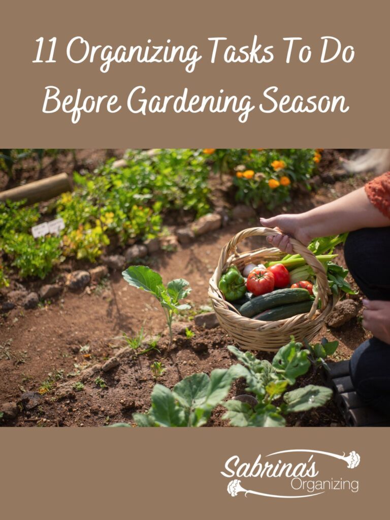 11 Organizing Tasks To Do Before Gardening Season - featured image