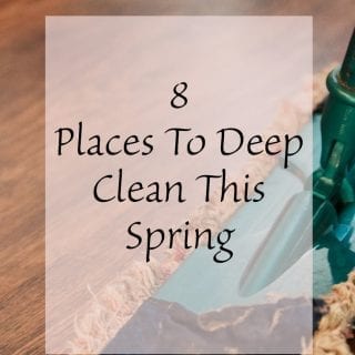 8 places to deep clean this spring