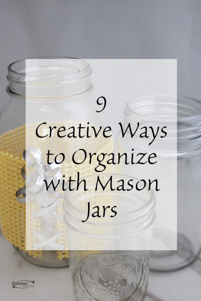 9 Creative Ways to Organize Mason Jars