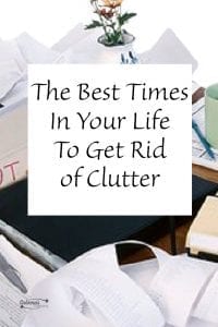 Best Times To Your Life To Get Rid of Clutter