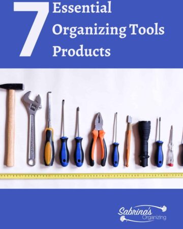 7 Essential Organizing Tools for Organizing the Home - featured image