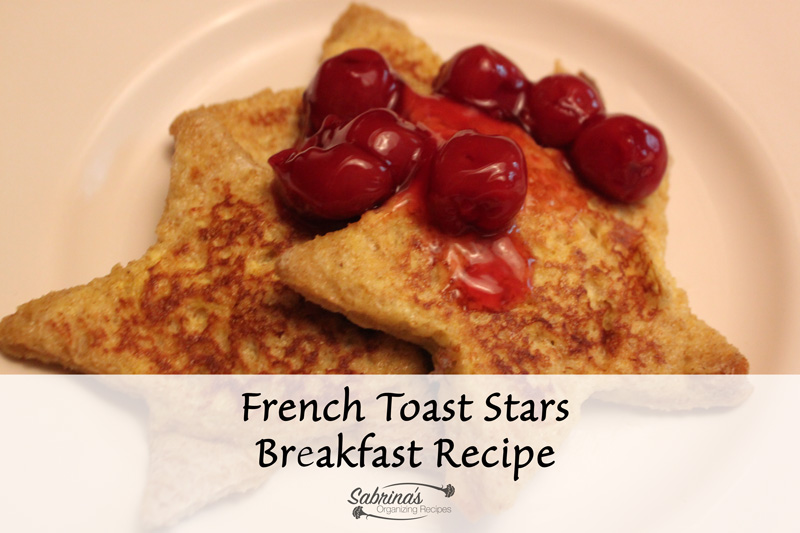 French Toast Stars Recipe