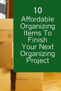 10 affordable organizing items to finish your next organizing project