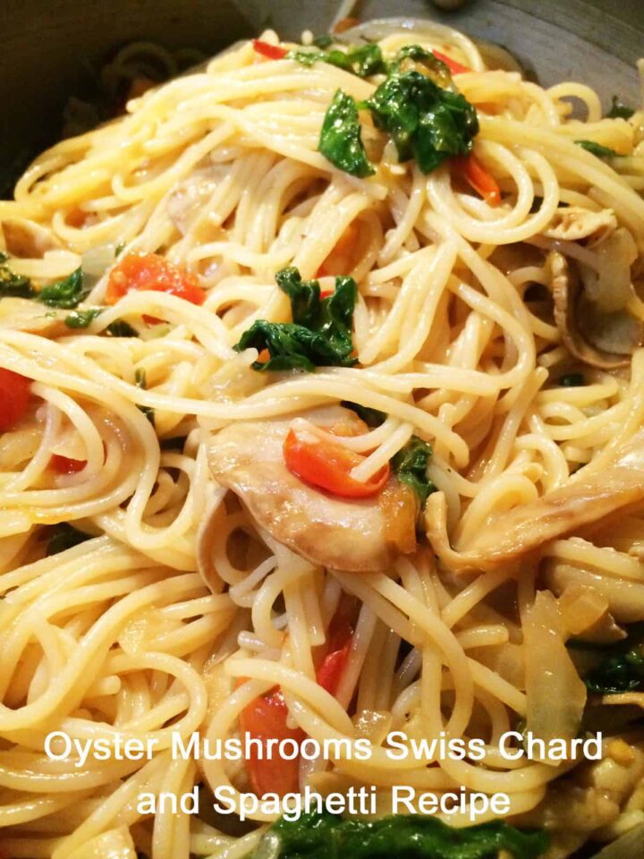 Oyster Mushrooms Swiss Chard and Spaghetti Recipe square image with title at the bottom