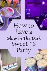 How to have a Glow In The Dark Sweet 16 Party
