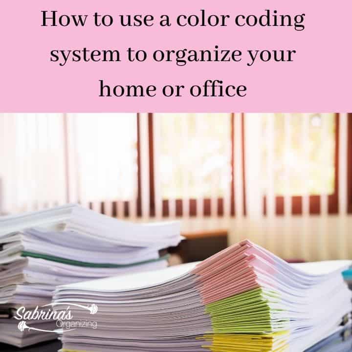 How to Use a Color Coding System to Organize Your Home or Office - square image