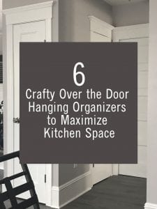 6 Crafty Over the Door Hanging Organizers to Maximize your Kitchen Space