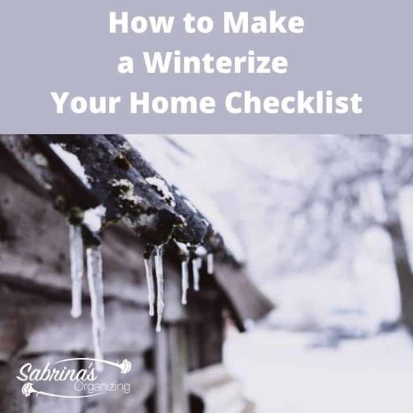 How to Make a Winterize Your Home Checklist - square image