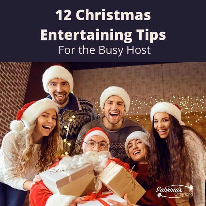 12 Christmas Entertaining Tips for the Busy Host - square image