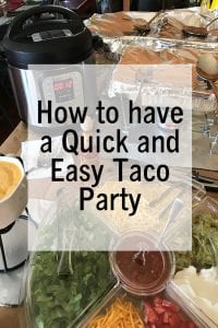 How to have a Quick and Easy Taco Party