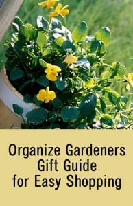 Organize Gardeners Gift Guide for Easy Shopping
