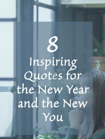 8 Inspiring Quotes for the New Year and the New You