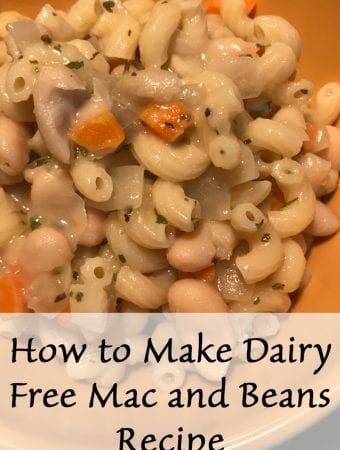 How to make dairy free mac and beans recipe