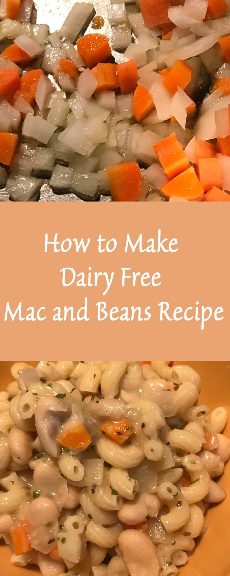 How to make dairy free mac and beans recipe