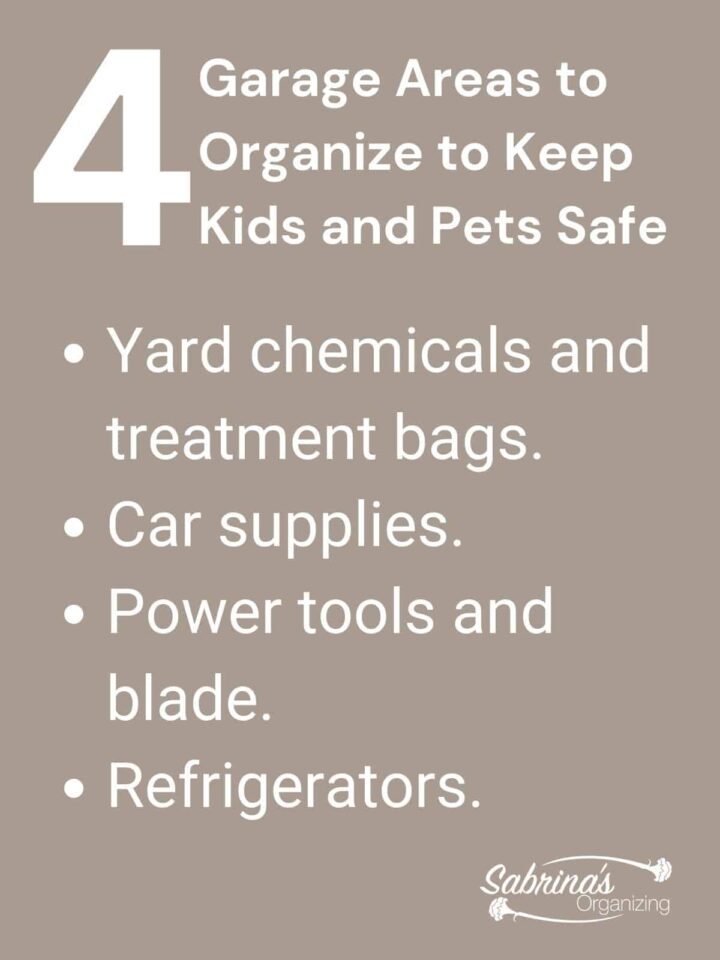 4 Garage Areas to Organize to Keep Kids and Pets Safe - list