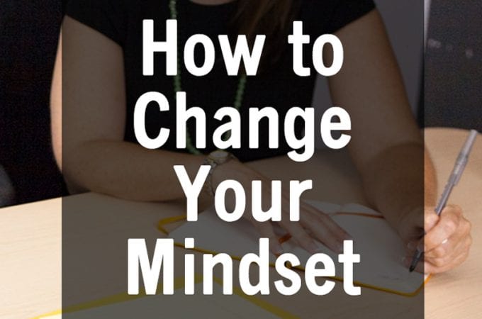 how to change your mindset