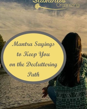 Amazing Mantra Sayings to Keep You on your Decluttering Path featured image