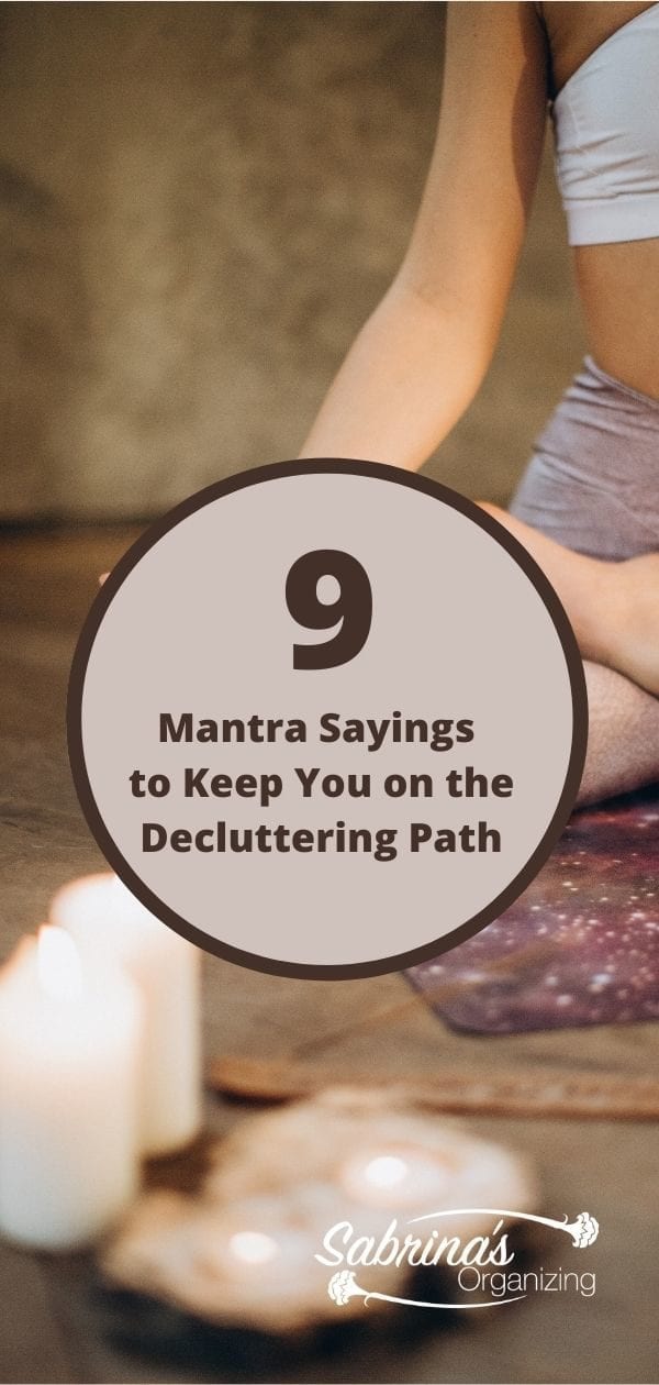 9 Mantra Sayings to Keep You on the Decluttering Path title image