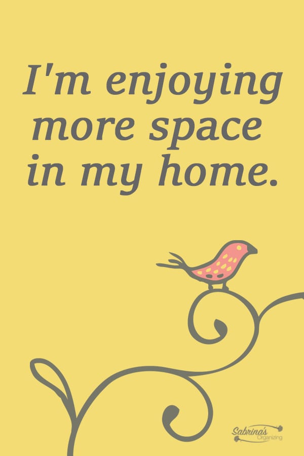 I'm enjoying more space in my home.