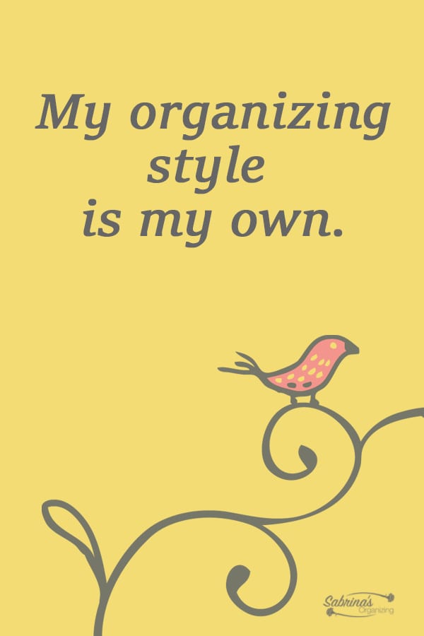 my organizing style is my own