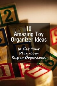 10 Amazing Toy Organizer Ideas to Get Your Playroom Super Organized