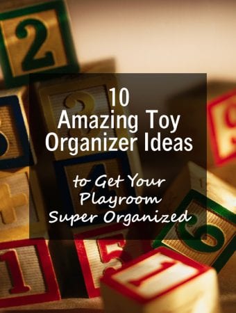 10 Amazing Toy Organizer Ideas to Get Your Playroom Super Organized