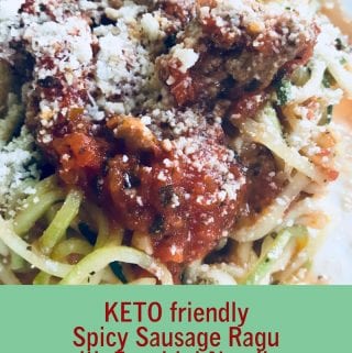KETO friendly Spicy Sausage Ragu with Zucchini Noodles Recipe