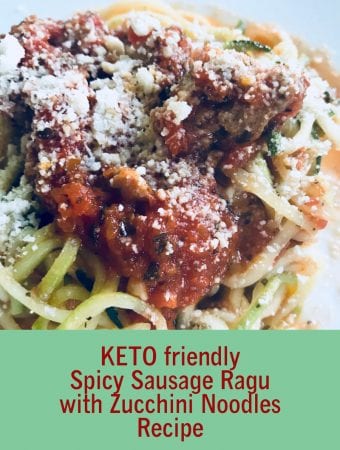 KETO friendly Spicy Sausage Ragu with Zucchini Noodles Recipe
