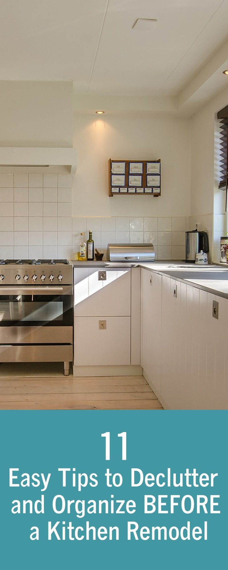 11 Easy Tips to Declutter and Organize before a Kitchen Remodel
