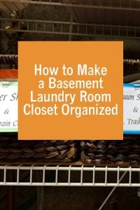 How to Make a Basement Laundry Room Closet Organized