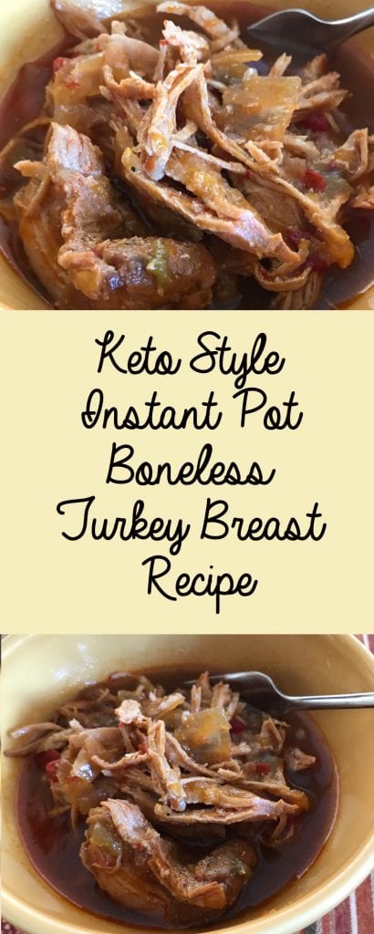 Keto Style Instant Pot Boneless Turkey Breast Recipe