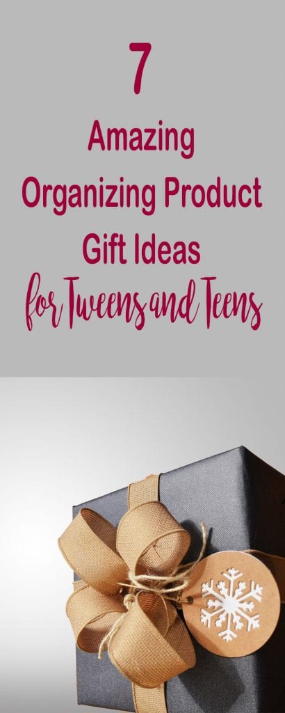 Seven Amazing Organizing Product Gift Ideas for Tweens and Teens