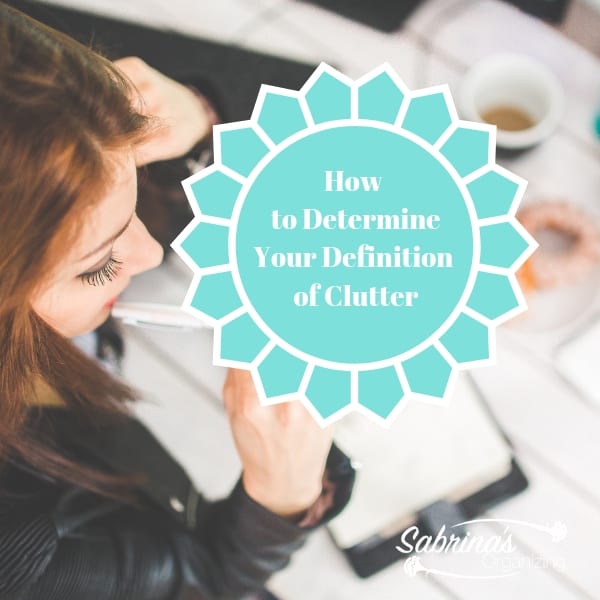 How to Determine Your Definition of Clutter