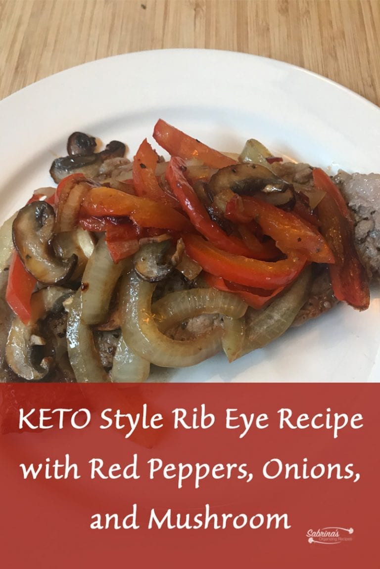 KETO Style Rib Eye Recipe with Red Peppers, Onions, and Mushroom