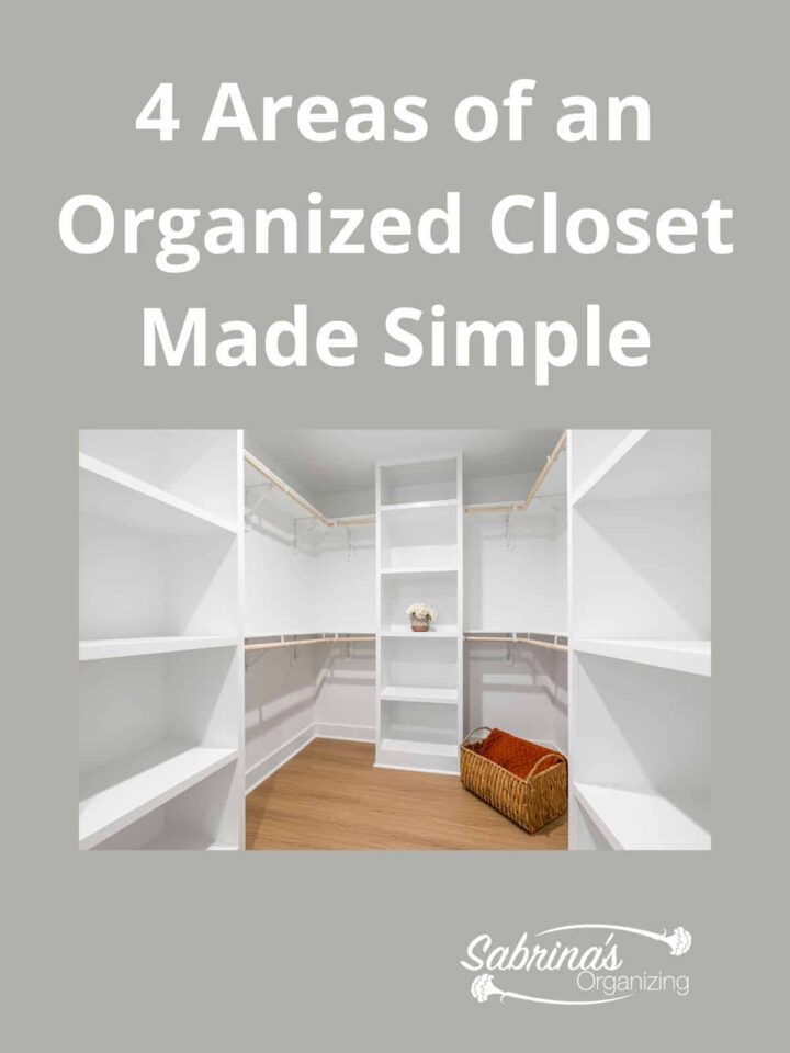 4 Areas of an Organized Closet Made Simple - featured image