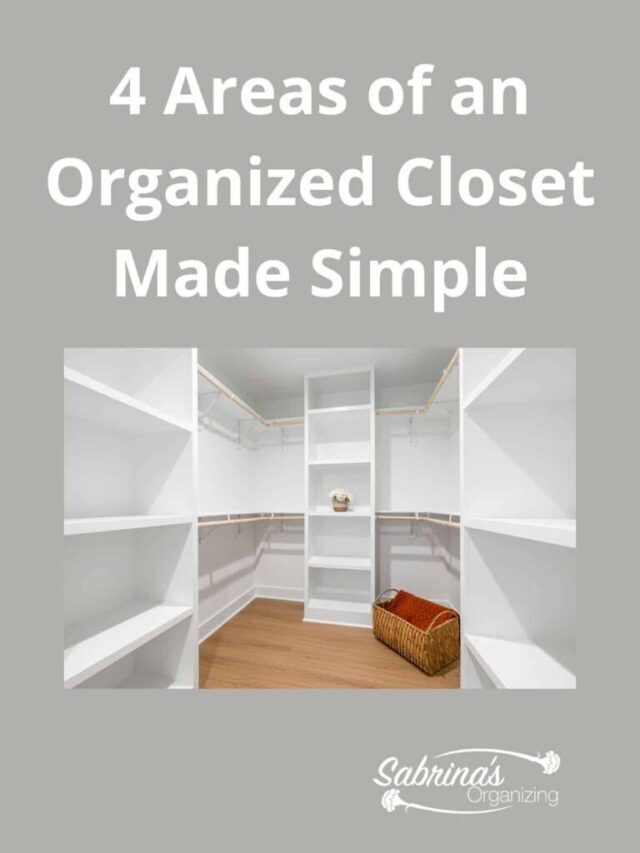 Four areas of an organized closet