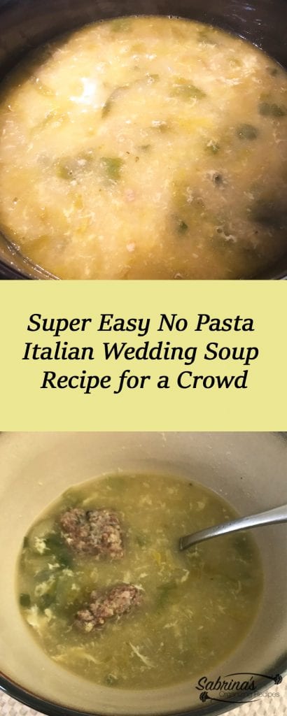 Super Easy No Pasta Italian Wedding Soup Recipe for a Crowd