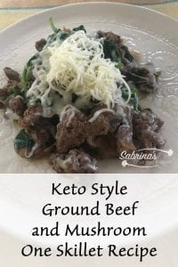 Keto Style Ground Beef and Mushroom One Skillet Recipe