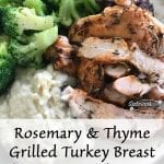 Rosemary and Thyme Grilled Turkey Breast Keto Style Recipe