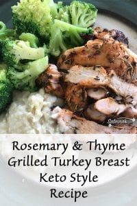 Rosemary and Thyme Grilled Turkey Breast Keto Style Recipe